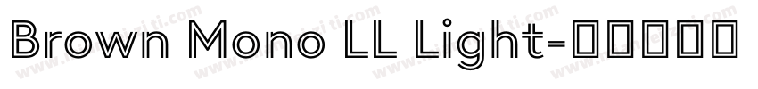 Brown Mono LL Light字体转换